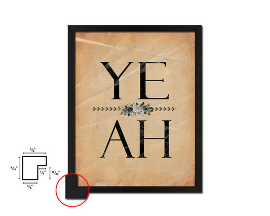 YEAH Quote Paper Artwork Framed Print Wall Decor Art