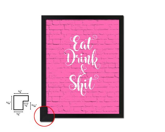 Eat Drink Quote Framed Print Home Decor Wall Art Gifts