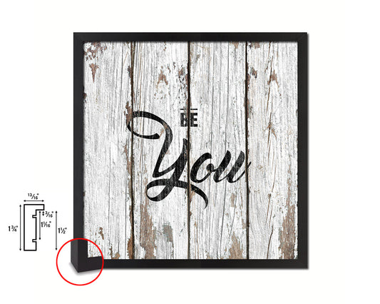 Be You Quote Framed Print Home Decor Wall Art Gifts