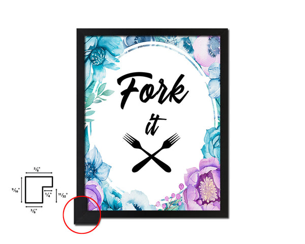 Fork it Quote Boho Flower Framed Print Wall Decor Art
