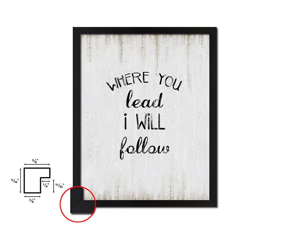 Where you lead I will follow Quote Wood Framed Print Wall Decor Art