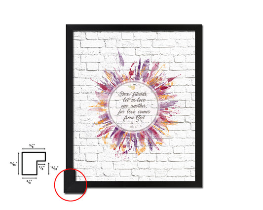 Dear friends, let us love on another, John 4:7 Quote Wood Framed Print Home Decor Wall Art Gifts