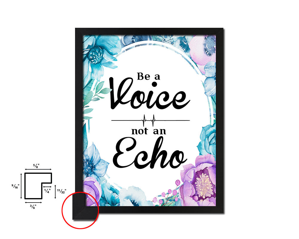 Be a voice not an echo Quote Boho Flower Framed Print Wall Decor Art