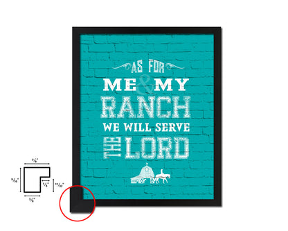 As for me & my ranch, we will serve the Lord Quote Framed Print Home Decor Wall Art Gifts