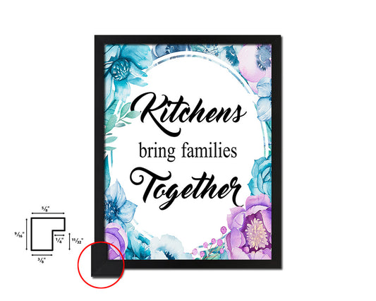 Kitchens bring families together Quote Boho Flower Framed Print Wall Decor Art