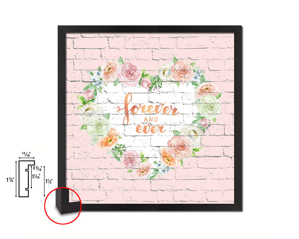 Forever and ever Quote Framed Print Home Decor Wall Art Gifts