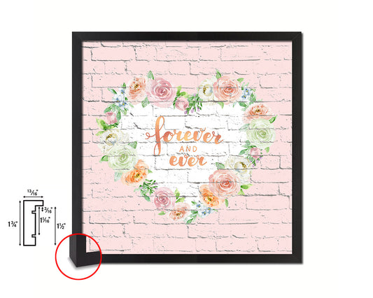 Forever and ever Quote Framed Print Home Decor Wall Art Gifts
