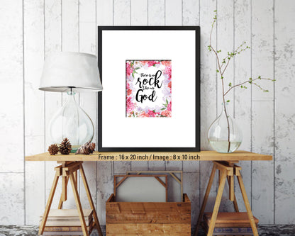 There is no rock like our God Quote Framed Print Home Decor Wall Art Gifts