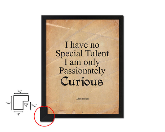 I have no special talent, Albert Einstein Quote Paper Artwork Framed Print Wall Decor Art