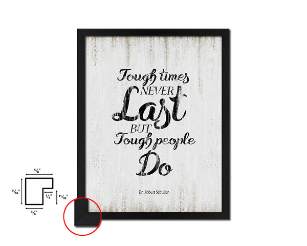 Tough times never last Quote Wood Framed Print Wall Decor Art