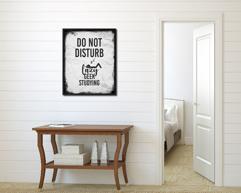Do not disturb lazy geek studying Notice Danger Sign Framed Print Home Decor Wall Art Gifts