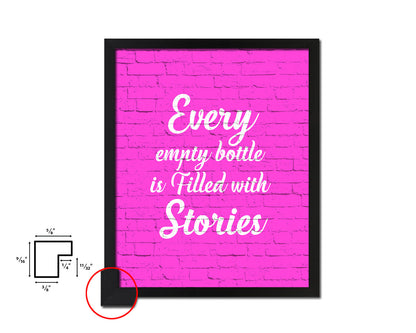 Every Empty Bottle Is Filled With Stories Quotes Framed Print Home Decor Wall Art Gifts