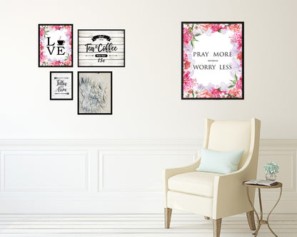 Pray more Worry less, Matthew 6:34 Quote Framed Print Home Decor Wall Art Gifts