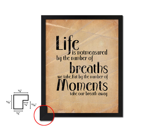Life is not measured by the number Quote Paper Artwork Framed Print Wall Decor Art