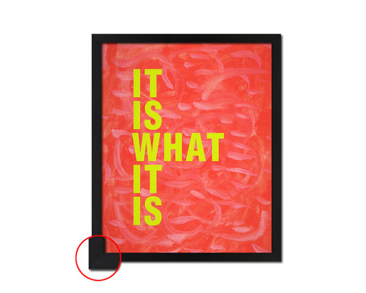 It is what it is Quote Framed Print Wall Decor Art Gifts
