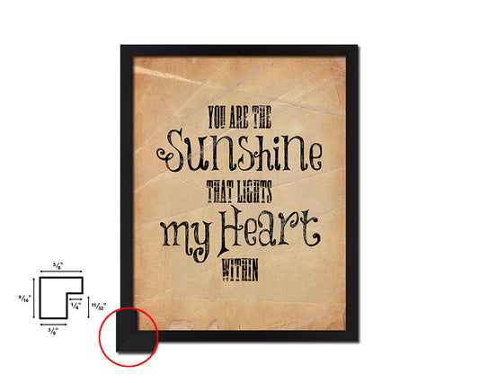 You are the sunshine that lights my heart Quote Paper Artwork Framed Print Wall Decor Art