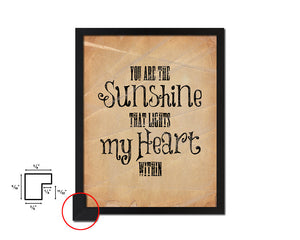 You are the sunshine that lights my heart Quote Paper Artwork Framed Print Wall Decor Art