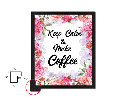 Keep calm & make coffee Quote Framed Artwork Print Wall Decor Art Gifts