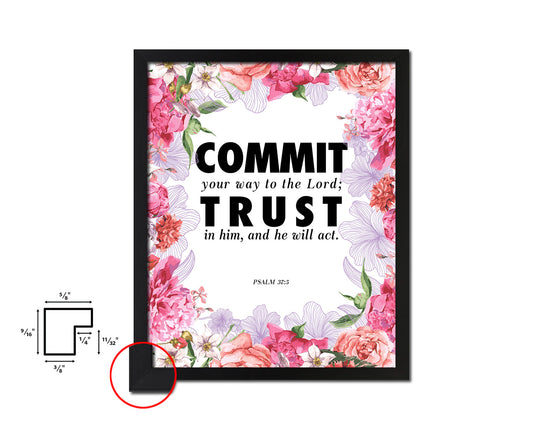 Commit your way to the Lord Quote Wood Framed Print Home Decor Wall Art Gifts