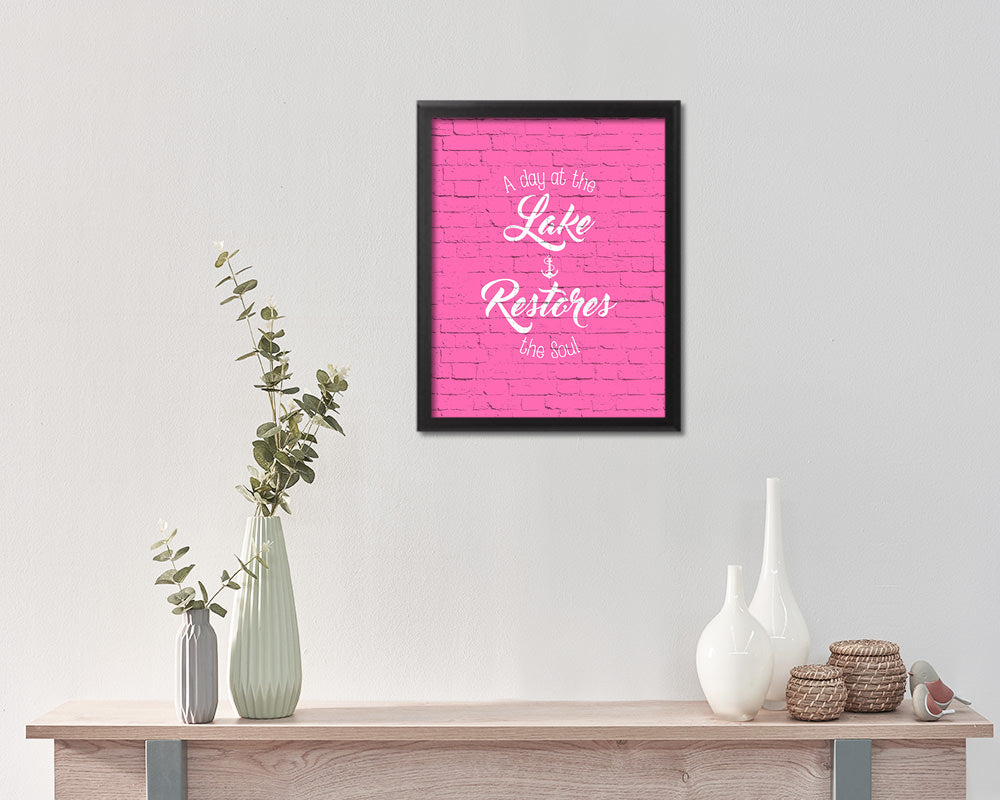 A day at the lake restores the soul Quote Framed Print Wall Decor Art Gifts