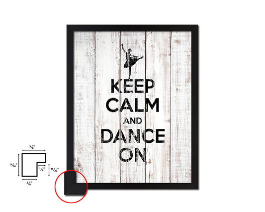Keep calm and dance on White Wash Quote Framed Print Wall Decor Art