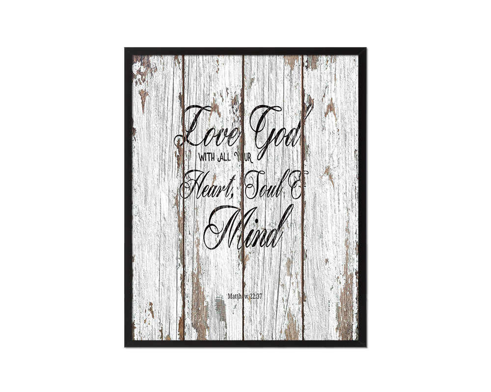 Love God with All Your Heart, Matthew 22:37 Quote Framed Print Home Decor Wall Art Gifts