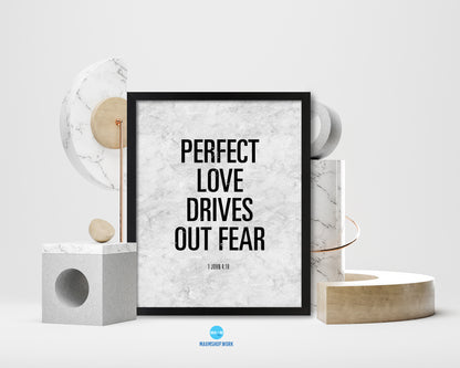 Perfect love drives out fear, 1 John 4:18 Bible Scripture Verse Framed Print Wall Art Decor Gifts