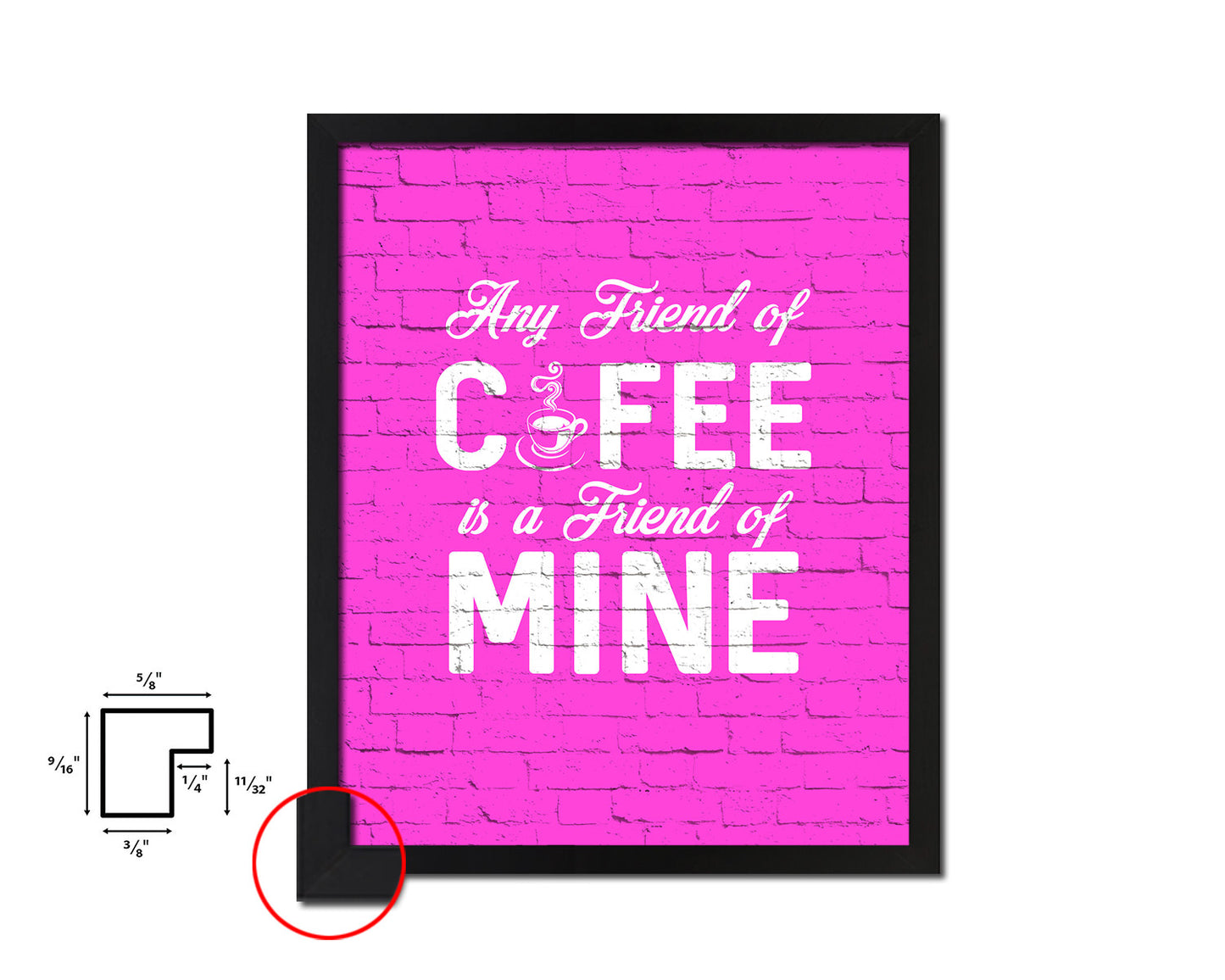 Any friend of coffee is a friend of mine Quotes Framed Print Home Decor Wall Art Gifts