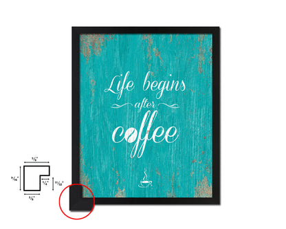 Life begins after coffee Quotes Framed Print Home Decor Wall Art Gifts