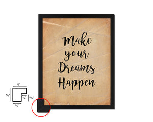 Make your dreams happen Quote Paper Artwork Framed Print Wall Decor Art