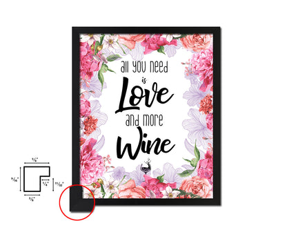 All you need is love and more Quote Wood Framed Print Wall Decor Art Gifts