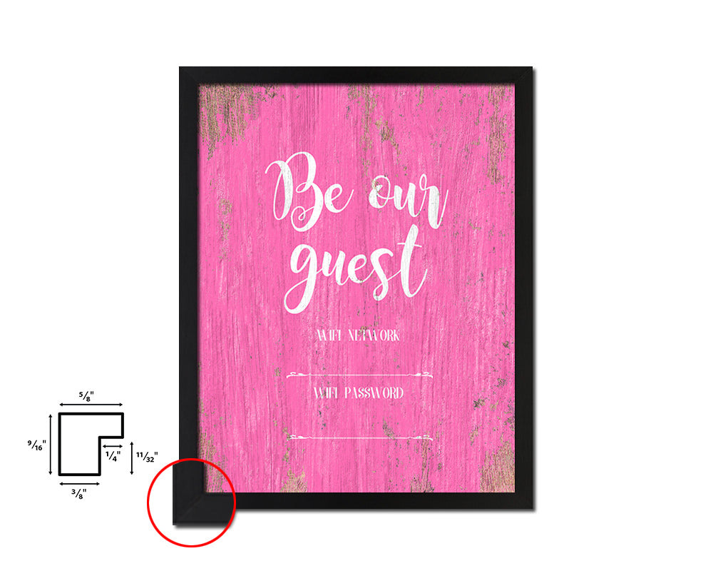 Be our guest Wifi network password Quote Framed Print Home Decor Wall Art Gifts