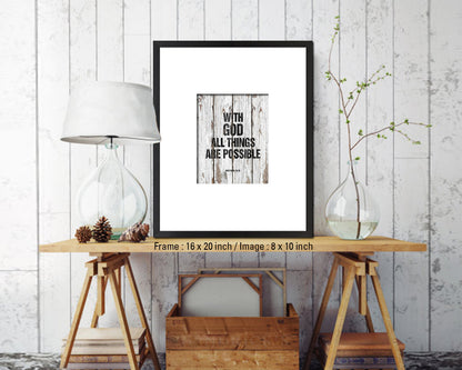 With God all things are possible, Matthew 19:26 Quote Framed Print Home Decor Wall Art Gifts