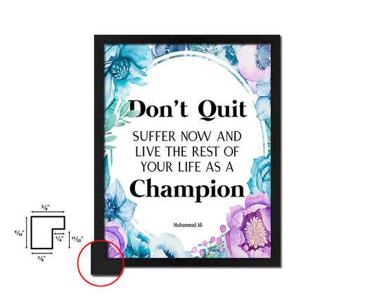 Don't quit suffer now Quote Boho Flower Framed Print Wall Decor Art