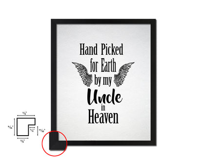Hand picked for earth by our uncle in heaven Quote Framed Print Wall Art Decor Gifts