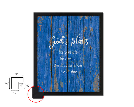 God's plans for your life far exceed the circumstances Quote Framed Print Home Decor Wall Art Gifts
