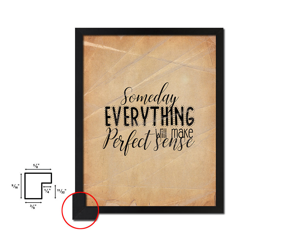 Someday everything will make perfect Quote Paper Artwork Framed Print Wall Decor Art
