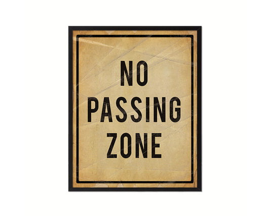 No Passing Zone Notice Danger Sign Framed Print Home Decor Wall Art Gifts