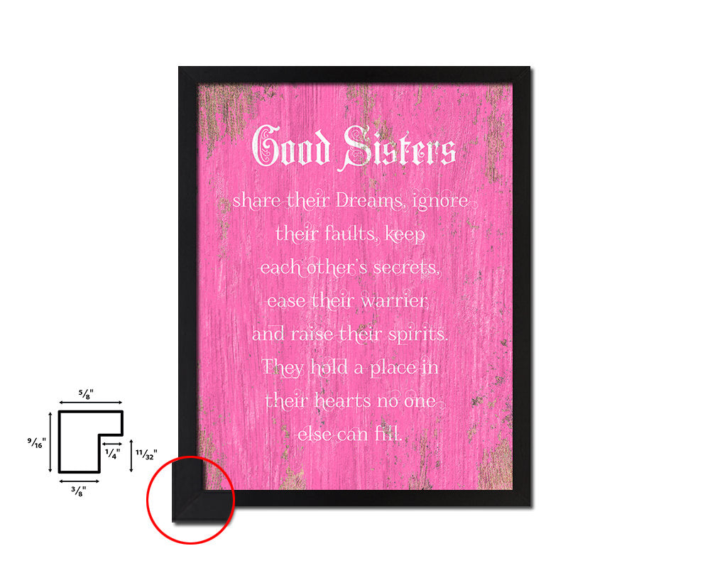 Good Sisters share their dreams Quote Framed Print Home Decor Wall Art Gifts