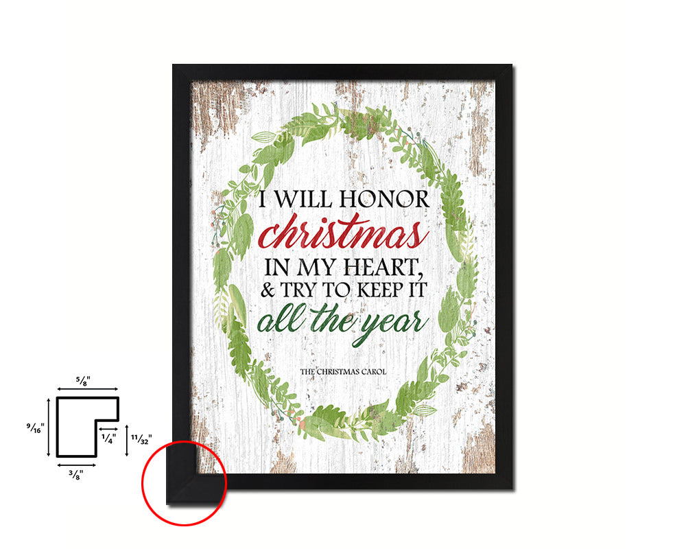 I will honor Christmas in my heart Quote Framed Print Home Decor Wall Art Gifts