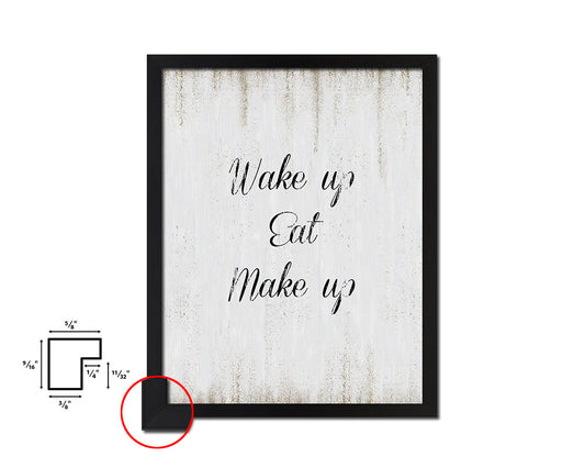 Wake up eat make up Quote Wood Framed Print Wall Decor Art