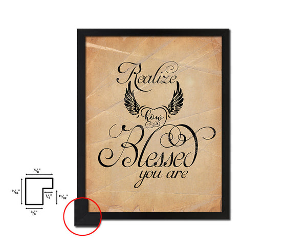 Realize how blessed you are Quote Paper Artwork Framed Print Wall Decor Art