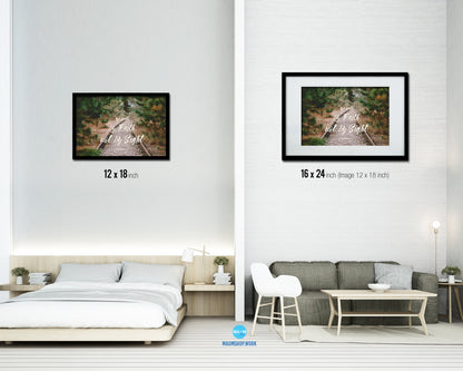 We walk by faith not by sight, 2 Corinthians 5:7 Bible Verse Scripture Framed Art