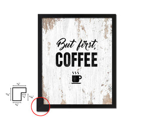 But first, coffee Quote Framed Artwork Print Wall Decor Art Gifts