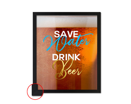 Save water drink be*r Quote Framed Print Wall Decor Art Gifts