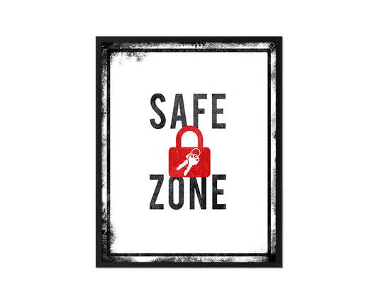 Safe Zone Notice Danger Sign Framed Print Home Decor Wall Art Gifts