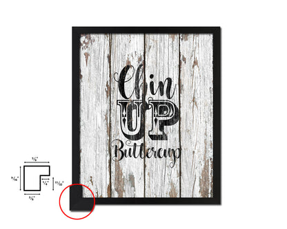 Chin up buttercup Quote Framed Artwork Print Home Decor Wall Art Gifts