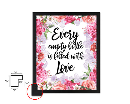 Every empty bottle Is filled with love Quote Framed Artwork Print Wall Decor Art Gifts