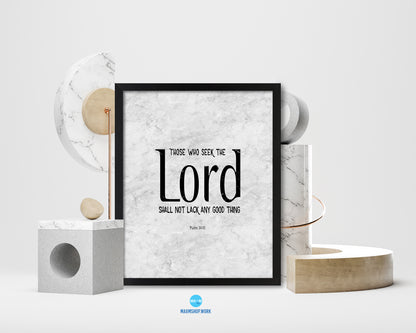 Those who seek the Lord shall not lack any good thing, Psalm 34:10 Bible Scripture Verse Framed Art