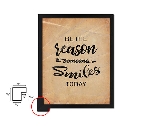 Be the rason someone smiles today Quote Paper Artwork Framed Print Wall Decor Art
